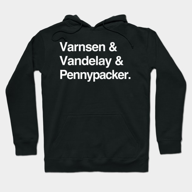Varnsen, Vandelay & Pennypacker Hoodie by DankFutura